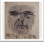 Mrtvej Knížák, 2004, akryl, uhel na plátně, 135x120 cm