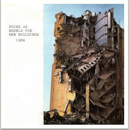 Ruiny jako inspirace pro novou architekturu, 1988 