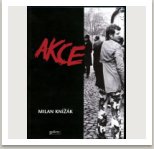 Akce/Actions 1962-1995, 2000, vyd. Gallery, Praha 