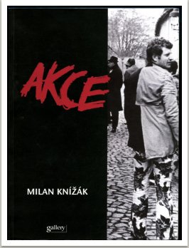 Akce/Actions 1962-1995, 2000, vyd. Gallery, Praha 