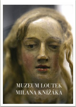 Muzeum loutek Milana Knížáka, na zámku Lednice, vyd. Šmíra-print, Ostrava