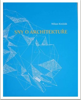 Sny o architektuře, 2012, Tato výpravná publikace shrnuje autorovy projekty a úvahy o architektuře z let 1962 -1988. Obsahuje například projekty „Zeměkoule jako park“, „Dům jako pocit“, „Nehmotná architektura“, ale i konvenční domy či tradiční rituální stavby včetně návrhů Dostavby Staroměstské radnice a dalších existujících objektů.  Publikace obsahuje množství kresebních a fotografických ilustrací na 375 stranách, formát 250x200 mm.  Vyd. Nakladatelství Šmíra-print, s.r.o. Ostrava, Cena: 1250,-Kč. Publikaci můžete zakoupit v Galerii MK, Dlouhá 25, Praha 1, telefon 602249519 nebo elektronicky na www.milanknizak.com