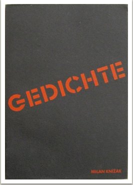 Etwa Gedichte – Probable Poems – Asibásně. Trojjazyčné básně, vyd. Vicebversand, Remscheid, Německo 1982