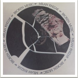 Broken Music - Reprint slavného LP  z r. 1979 – vyd. Sub Rosa, 2015,  Belgie